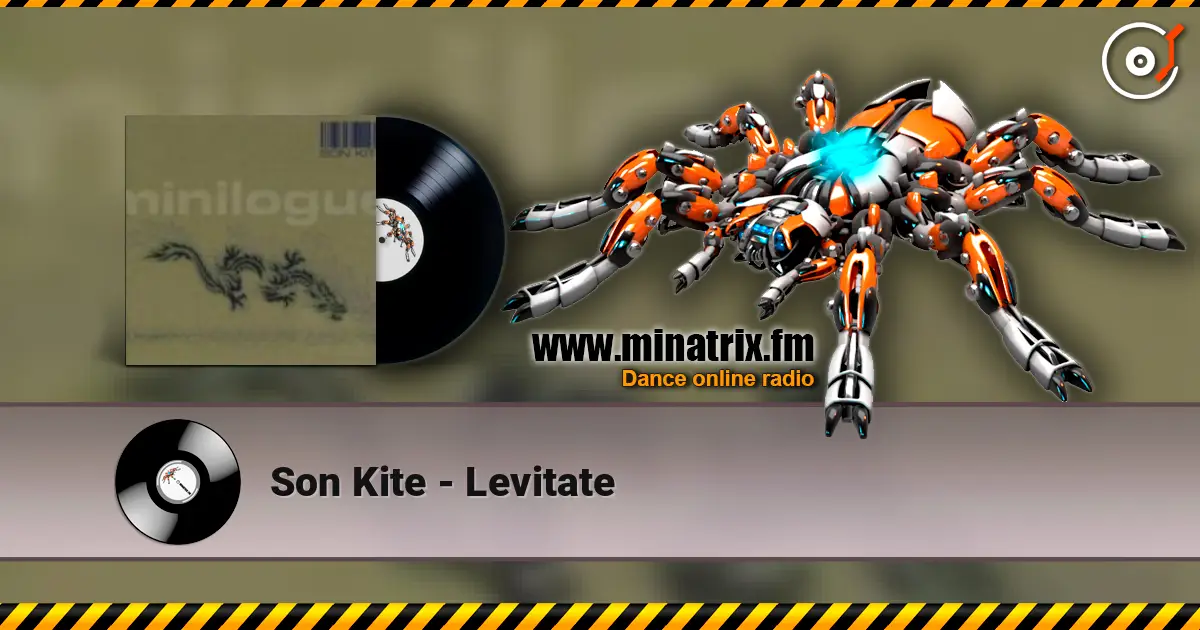 Son Kite - Levitate online in hoher Qualität hören | Minatrix.FM