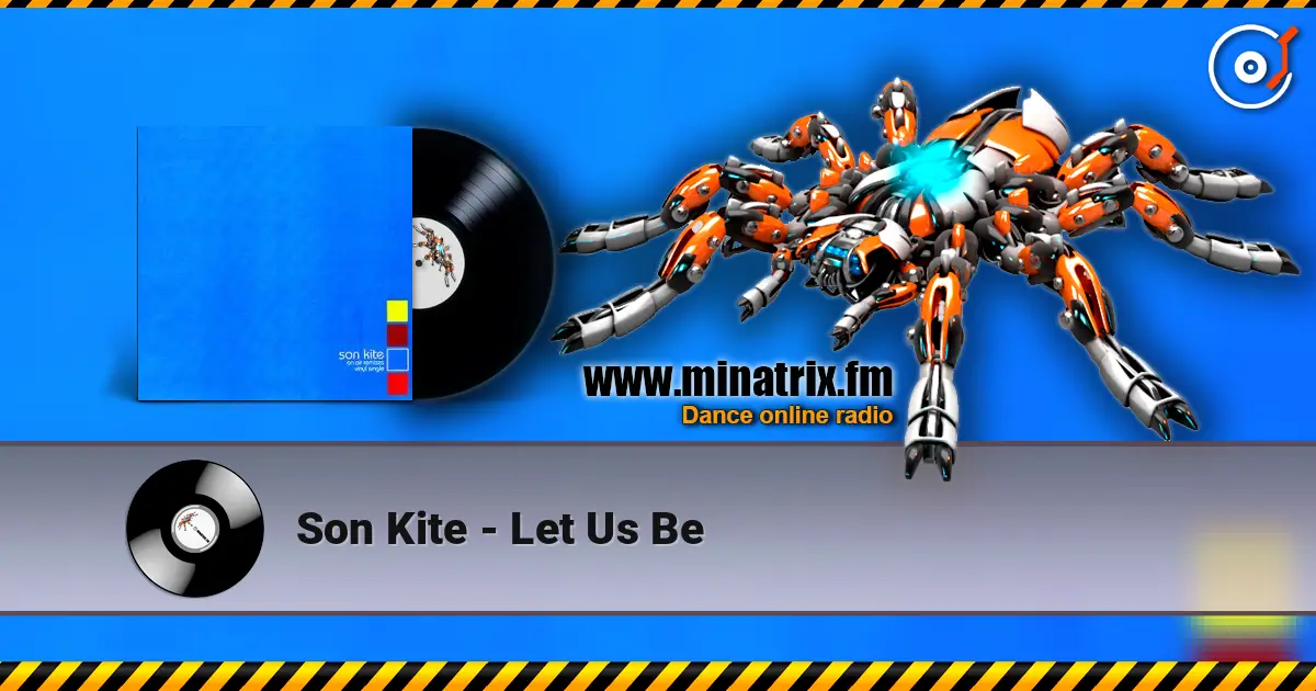 Son Kite - Let Us Be online in hoher Qualität hören | Minatrix.FM