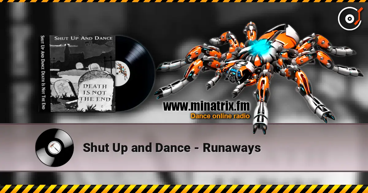 Shut Up and Dance - Runaways online in hoher Qualität hören | Minatrix.FM