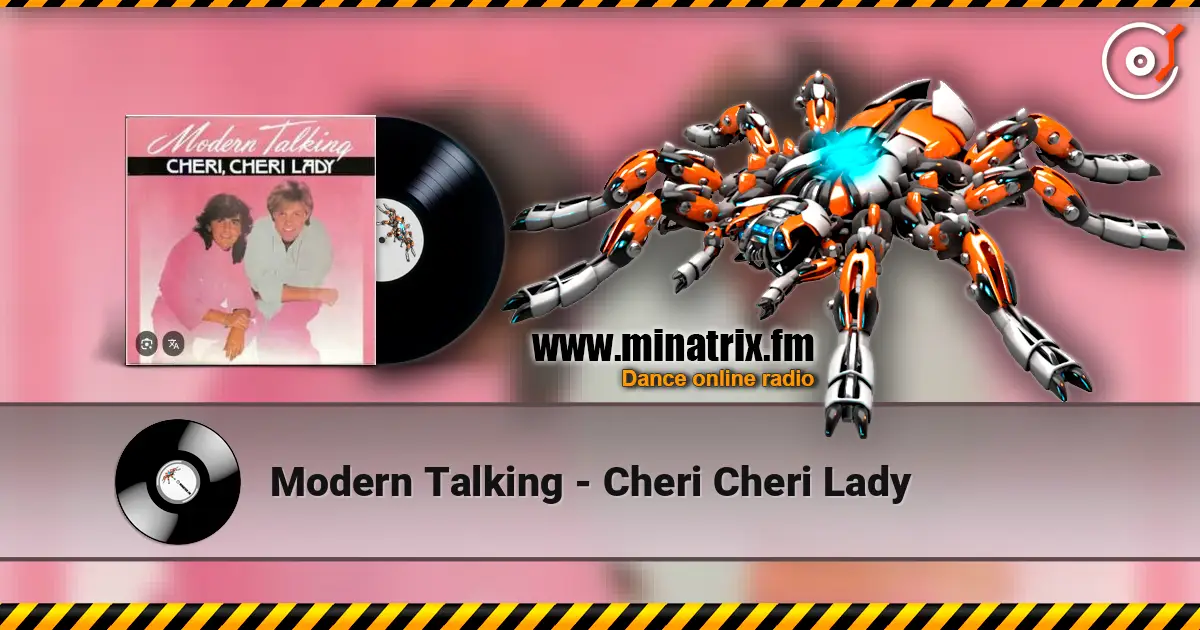 Modern Talking - Cheri Cheri Lady online in hoher Qualität hören | Minatrix.FM