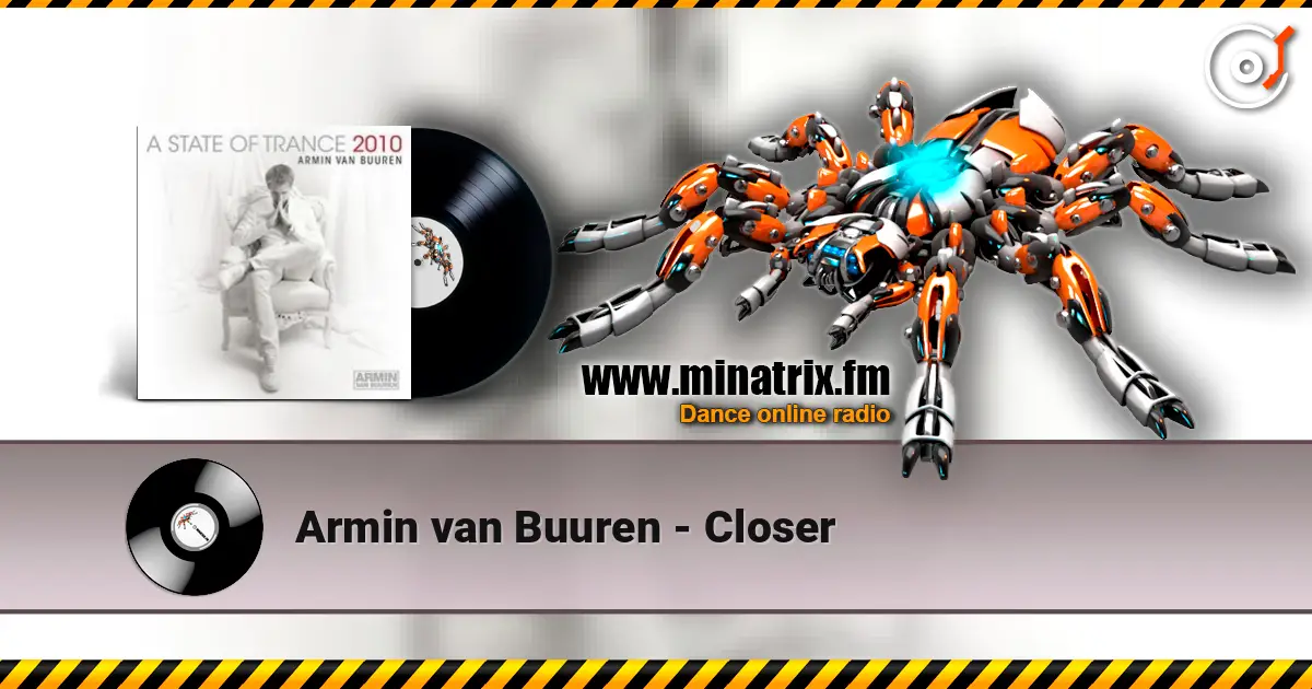 Armin van Buuren - Closer online in hoher Qualität hören | Minatrix.FM