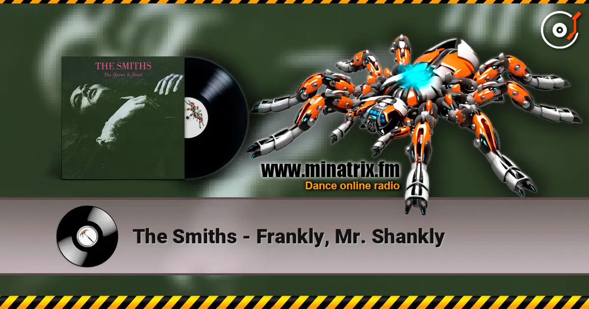 The Smiths - Frankly, Mr. Shankly online in hoher Qualität hören | Minatrix.FM