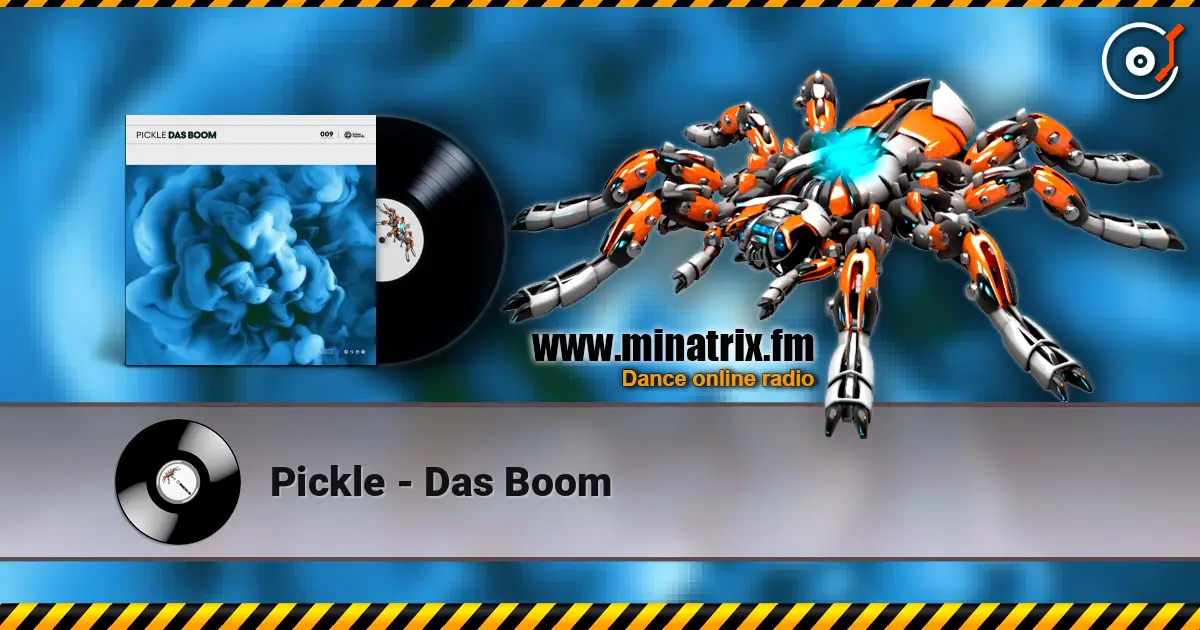 Pickle - Das Boom online in hoher Qualität hören | Minatrix.FM