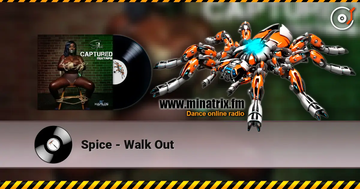 Spice - Walk Out online in hoher Qualität hören | Minatrix.FM