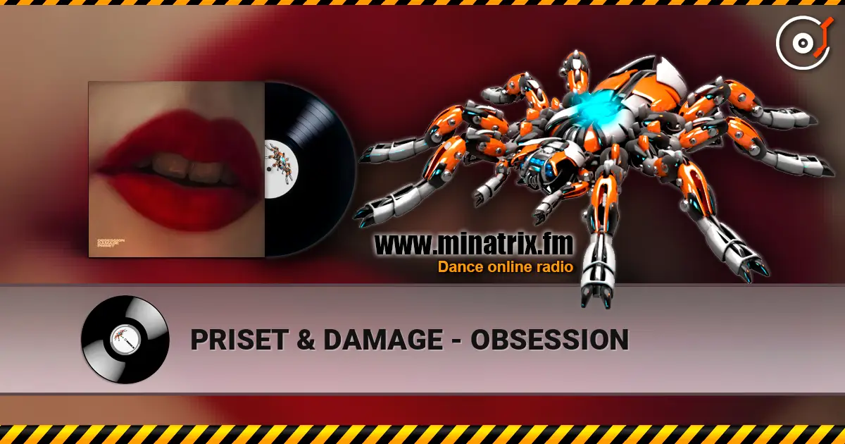 PRISET & DAMAGE - OBSESSION online in hoher Qualität hören | Minatrix.FM