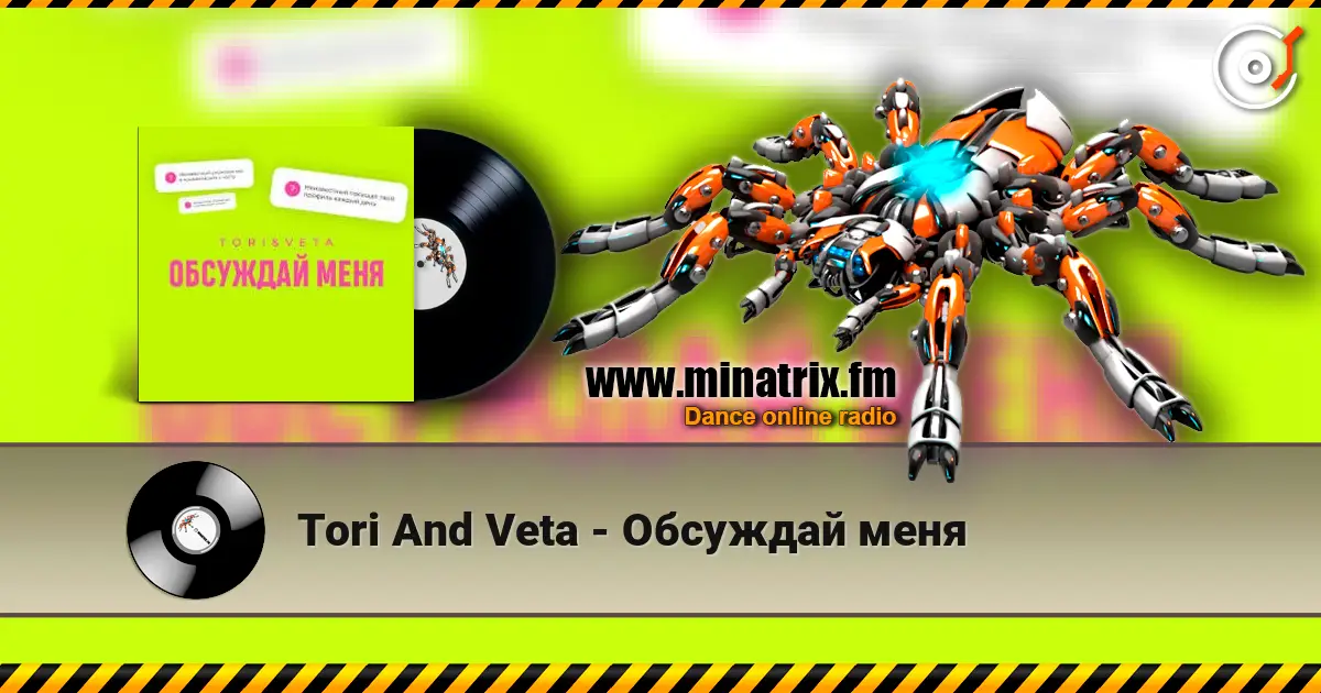Tori And Veta - Обсуждай меня online in hoher Qualität hören | Minatrix.FM