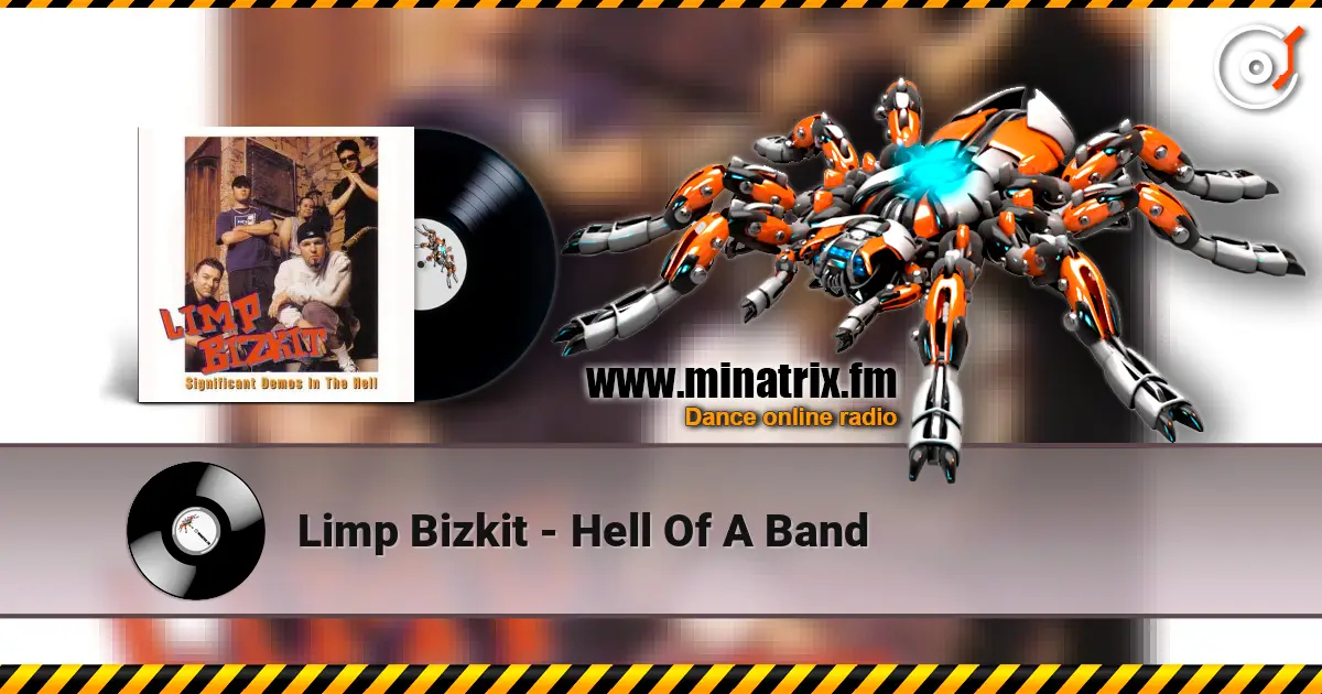 Limp Bizkit - Hell Of A Band online in hoher Qualität hören | Minatrix.FM