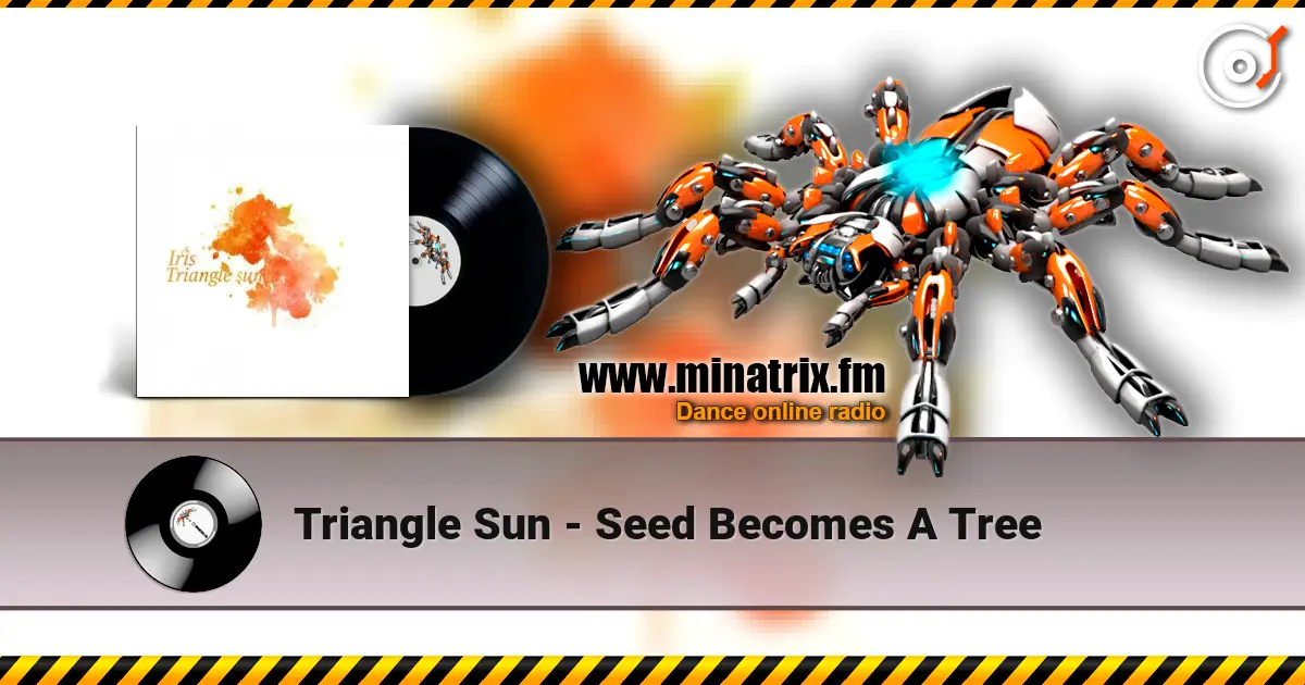 Triangle Sun - Seed Becomes A Tree online in hoher Qualität hören | Minatrix.FM