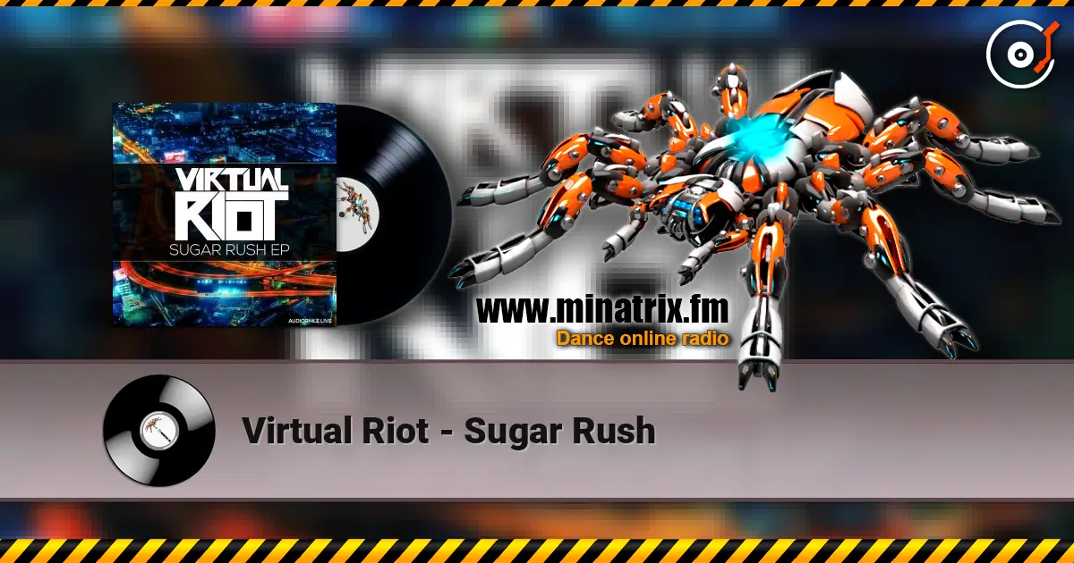 Virtual Riot - Sugar Rush online in hoher Qualität hören | Minatrix.FM