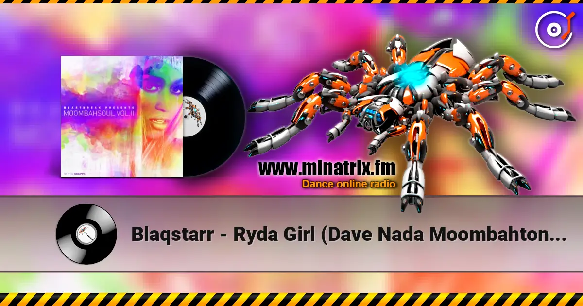 Blaqstarr - Ryda Girl (Dave Nada Moombahton Extended Dub) online in hoher Qualität hören | Minatrix.FM