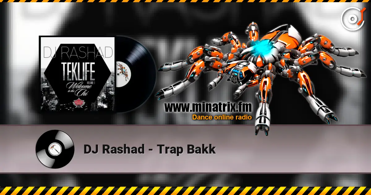 DJ Rashad - Trap Bakk online in hoher Qualität hören | Minatrix.FM