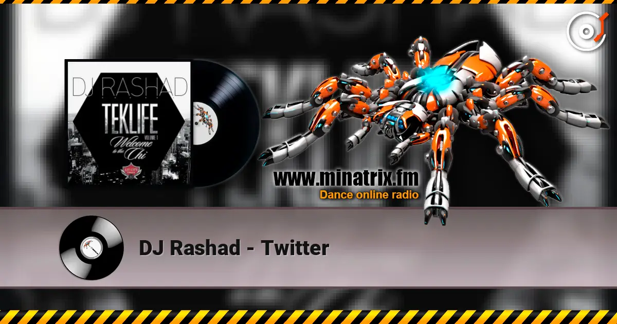 DJ Rashad - Twitter online in hoher Qualität hören | Minatrix.FM