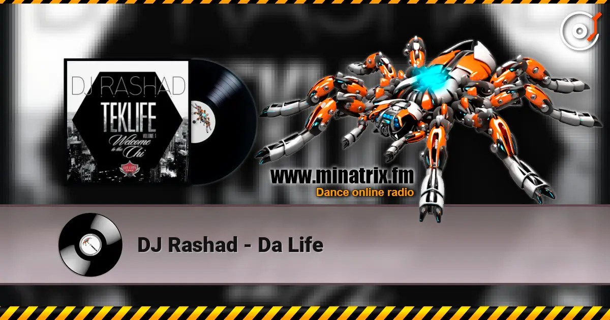 DJ Rashad - Da Life online in hoher Qualität hören | Minatrix.FM