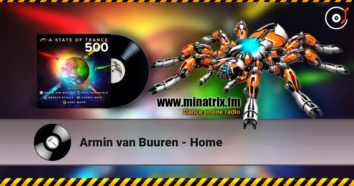 Armin van Buuren - Home online in hoher Qualität hören | Minatrix.FM