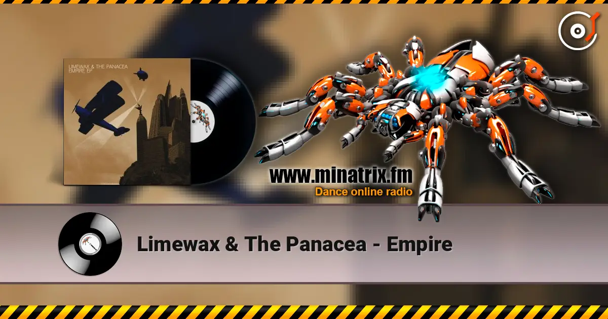 Limewax & The Panacea - Empire online in hoher Qualität hören | Minatrix.FM