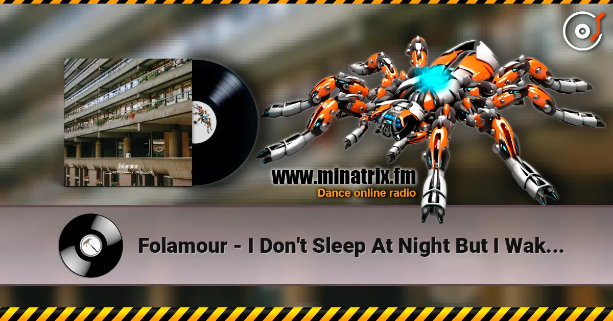 Folamour - I Don't Sleep At Night But I Wake Up At 6AM online in hoher Qualität hören | Minatrix.FM