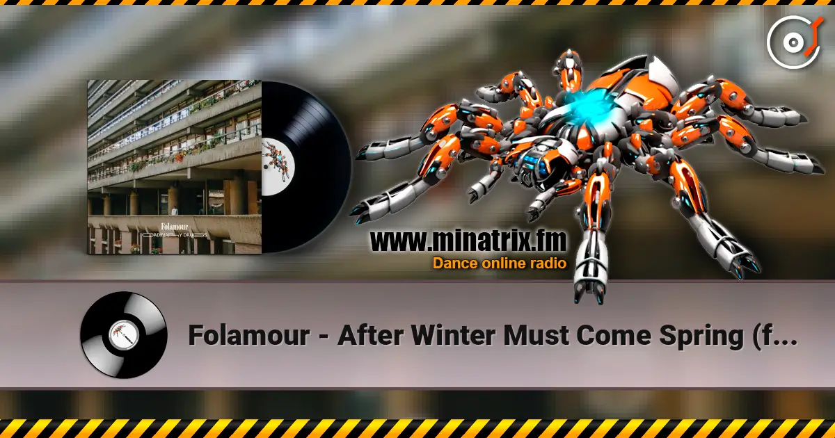 Folamour - After Winter Must Come Spring (feat. Elbi) online in hoher Qualität hören | Minatrix.FM