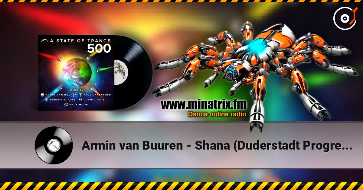Armin van Buuren - Shana (Duderstadt Progressive Dub) online in hoher Qualität hören | Minatrix.FM