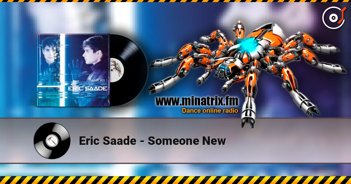 Eric Saade - Someone New online in hoher Qualität hören | Minatrix.FM