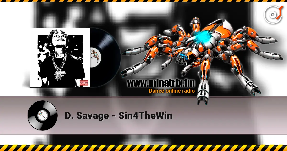 D. Savage - Sin4TheWin online in hoher Qualität hören | Minatrix.FM