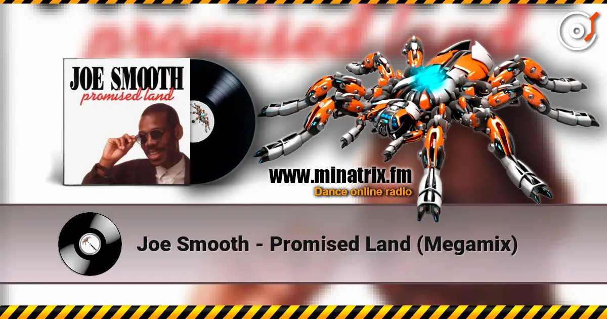 Joe Smooth - Promised Land (Megamix) online in hoher Qualität hören | Minatrix.FM