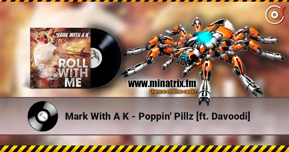 Mark With A K - Poppin' Pillz [ft. Davoodi] online in hoher Qualität hören | Minatrix.FM