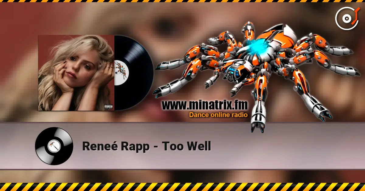 Reneé Rapp - Too Well online in hoher Qualität hören | Minatrix.FM