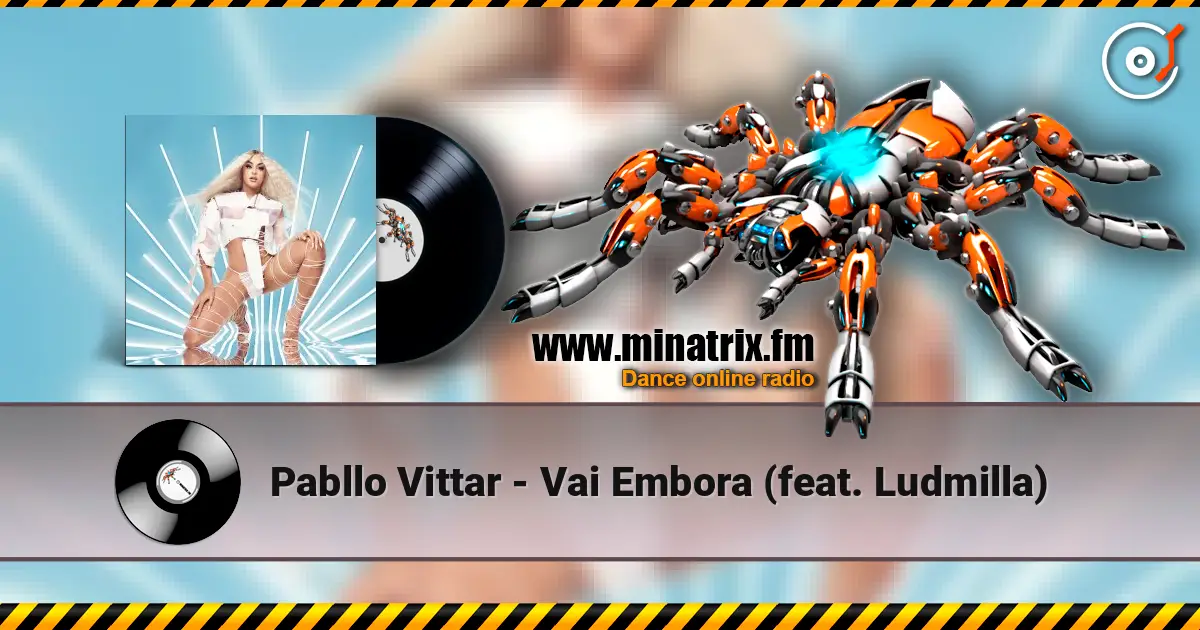 Pabllo Vittar - Vai Embora (feat. Ludmilla) online in hoher Qualität hören | Minatrix.FM