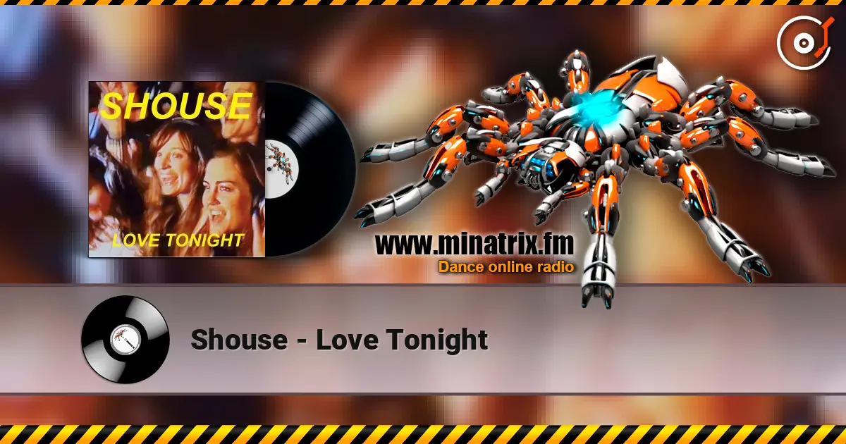 Shouse - Love Tonight online in hoher Qualität hören | Minatrix.FM