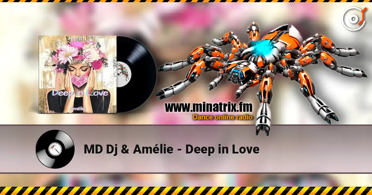 MD Dj & Amélie - Deep in Love online in hoher Qualität hören | Minatrix.FM