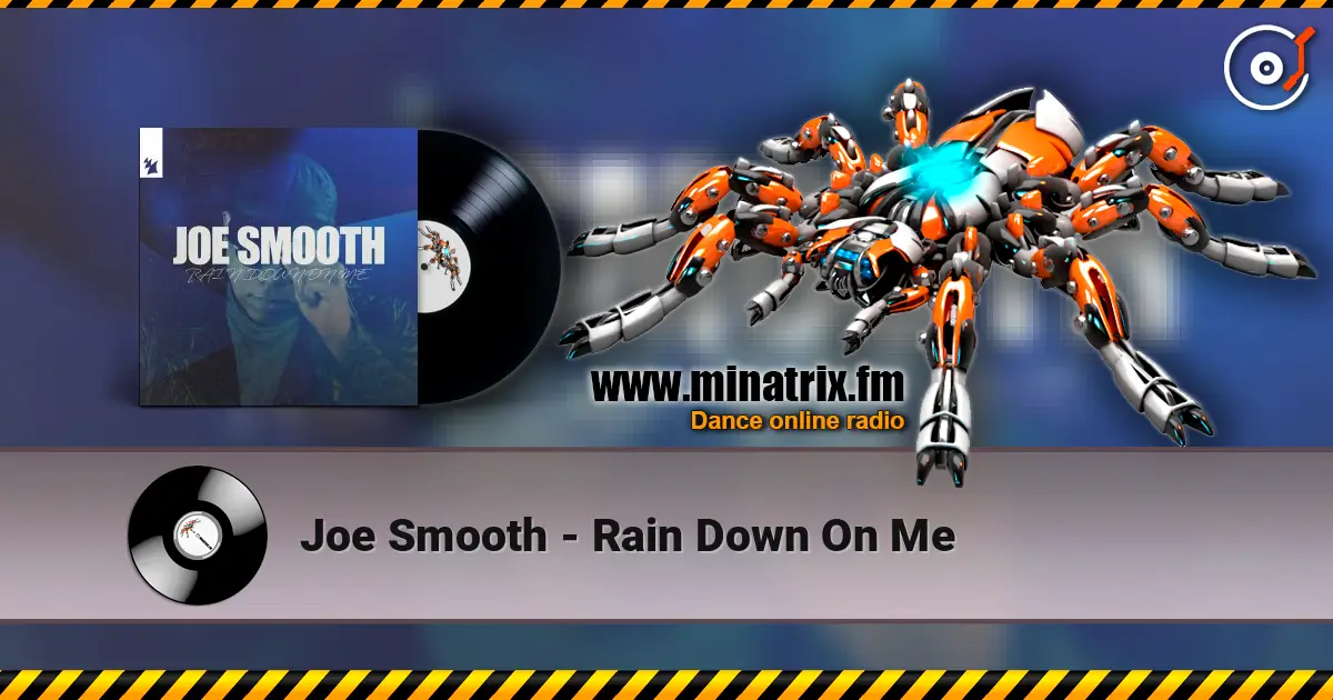 Joe Smooth - Rain Down On Me online in hoher Qualität hören | Minatrix.FM
