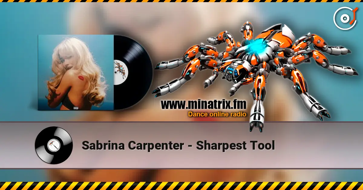 Sabrina Carpenter - Sharpest Tool online in hoher Qualität hören | Minatrix.FM