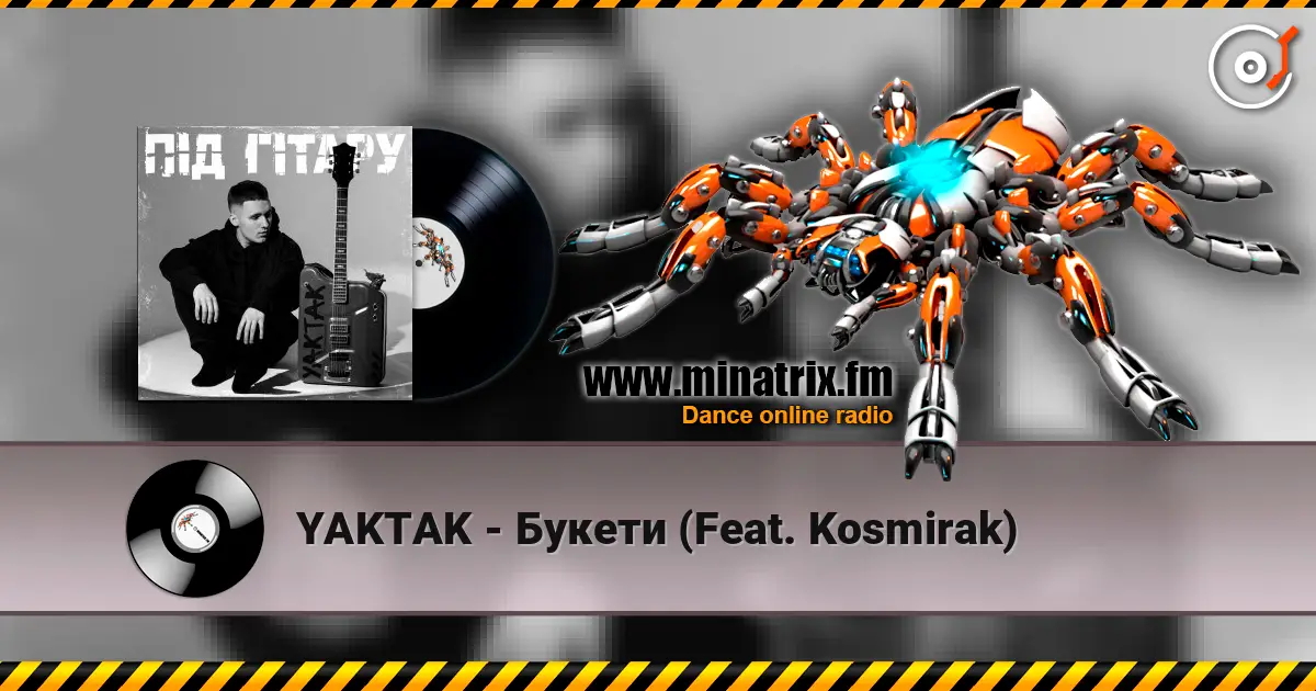 YAKTAK - Букети (Feat. Kosmirak) online in hoher Qualität hören | Minatrix.FM