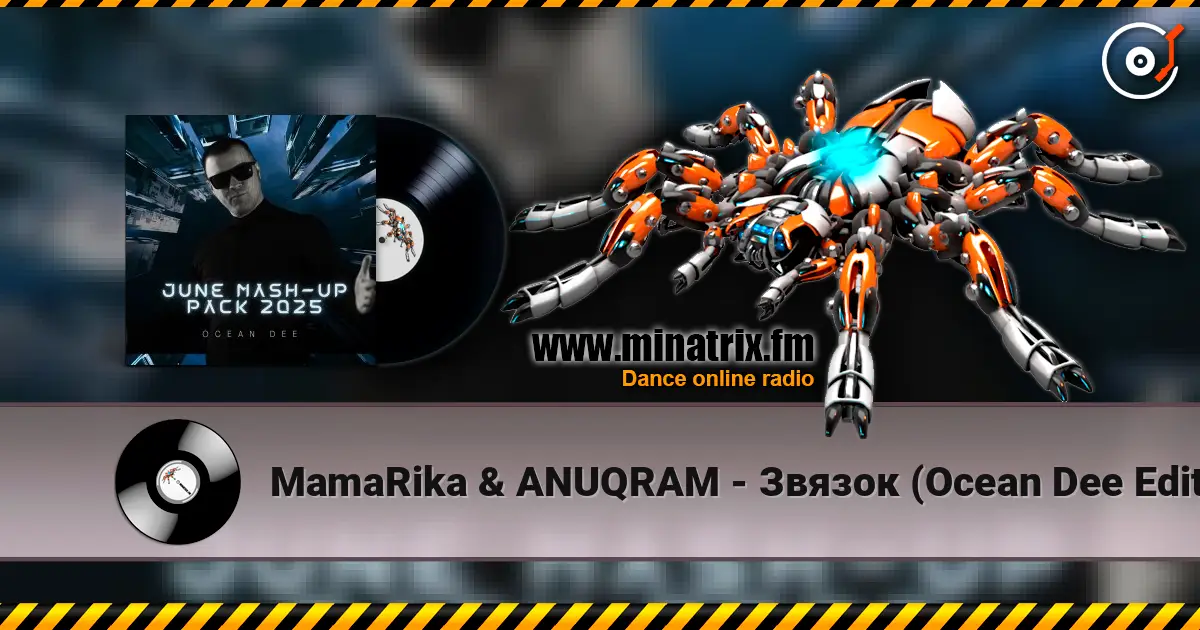 MamaRika & ANUQRAM - Звязок (Ocean Dee Edit) online in hoher Qualität hören | Minatrix.FM