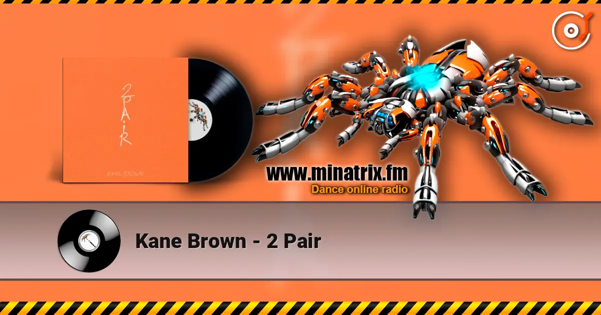 Kane Brown - 2 Pair online in hoher Qualität hören | Minatrix.FM