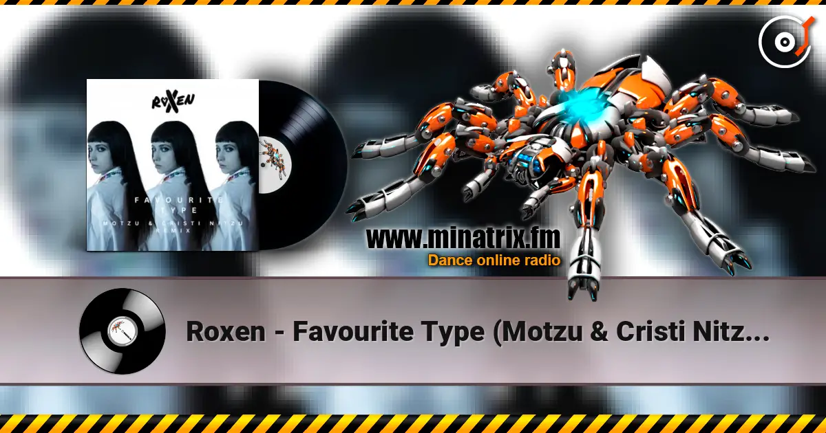 Roxen - Favourite Type (Motzu & Cristi Nitzu Remix) online in hoher Qualität hören | Minatrix.FM