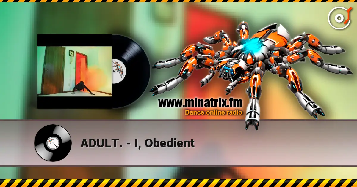 ADULT. - I, Obedient online in hoher Qualität hören | Minatrix.FM