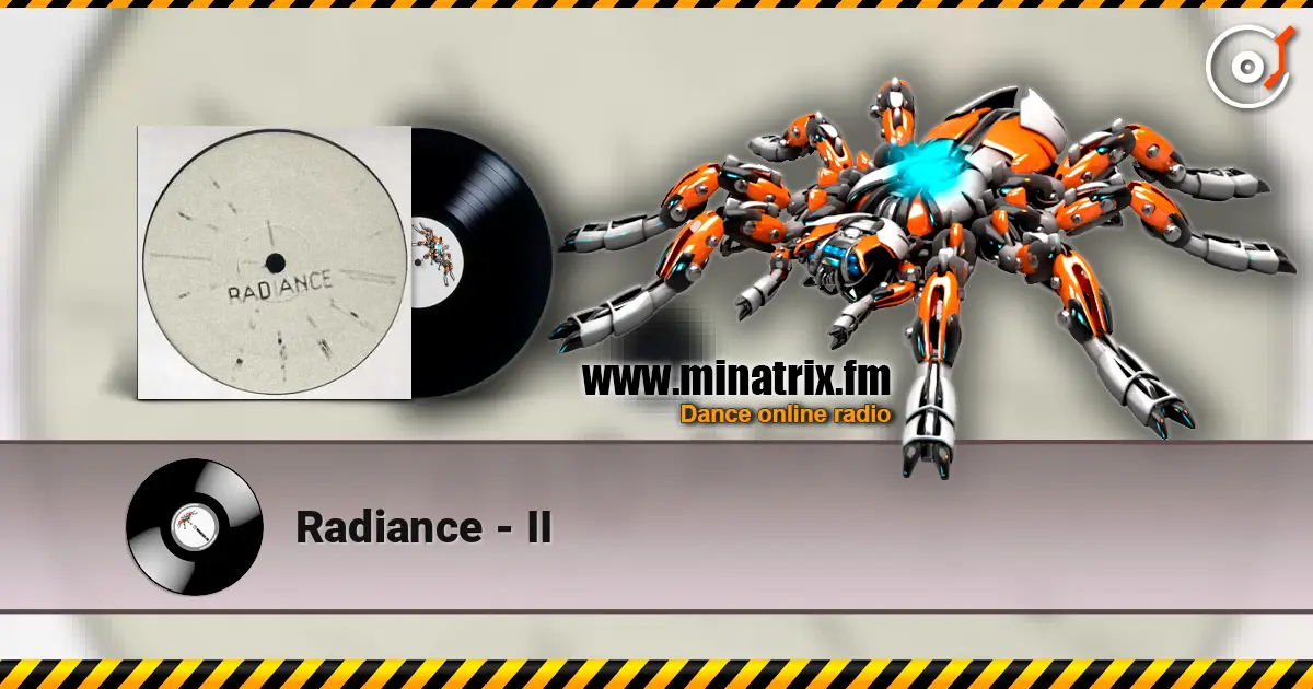Radiance - II online in hoher Qualität hören | Minatrix.FM