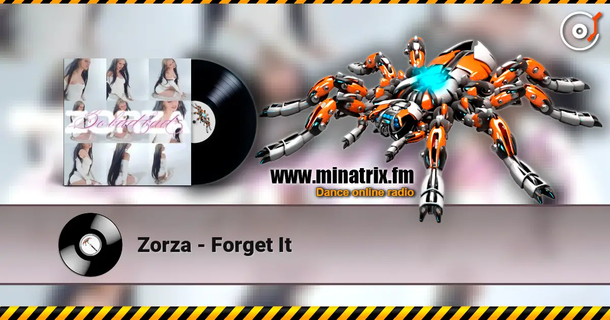 Zorza - Forget It online in hoher Qualität hören | Minatrix.FM