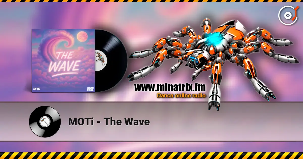 MOTi - The Wave online in hoher Qualität hören | Minatrix.FM