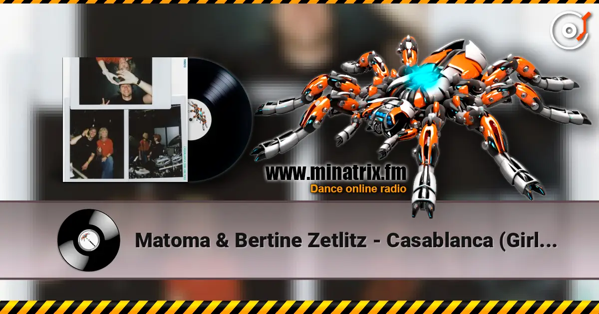 Matoma & Bertine Zetlitz - Casablanca (Girl Like You) online in hoher Qualität hören | Minatrix.FM