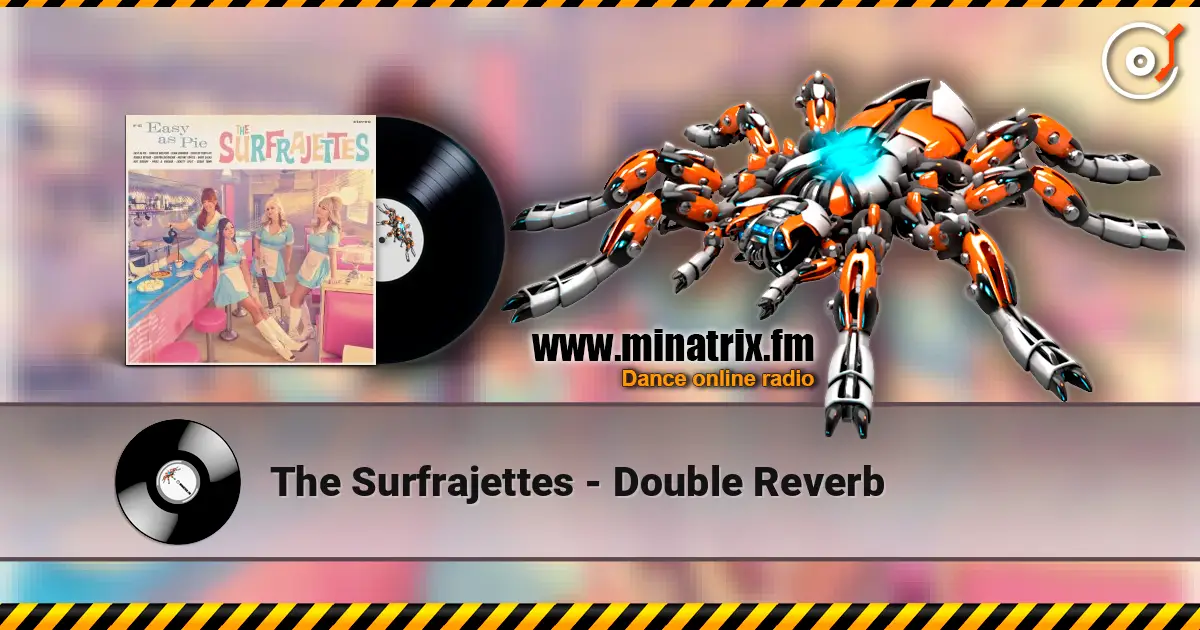 The Surfrajettes - Double Reverb online in hoher Qualität hören | Minatrix.FM