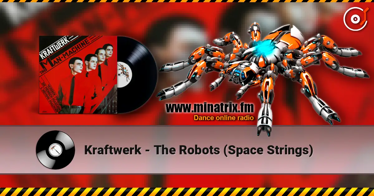 Kraftwerk - The Robots (Space Strings) online in hoher Qualität hören | Minatrix.FM