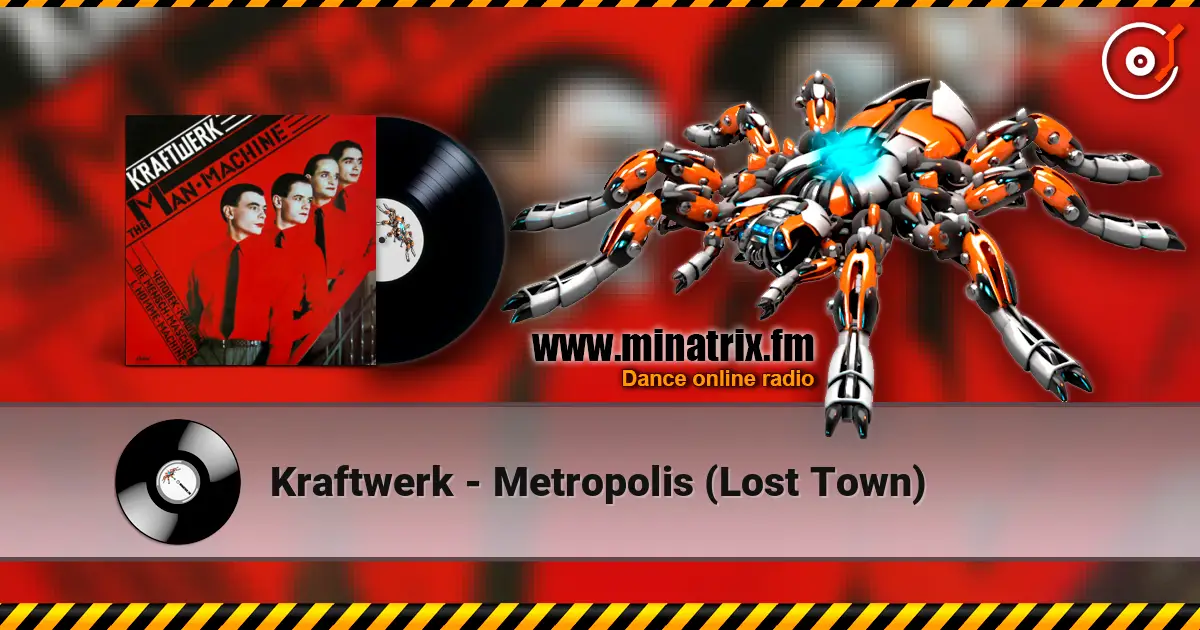 Kraftwerk - Metropolis (Lost Town) online in hoher Qualität hören | Minatrix.FM
