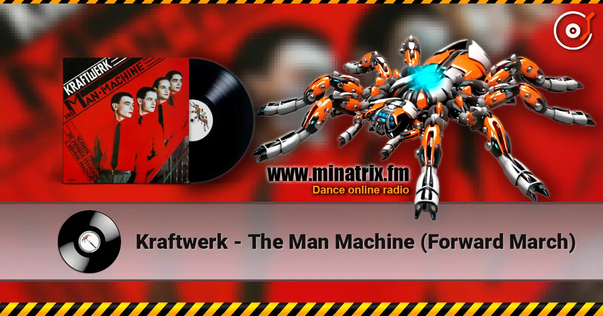 Kraftwerk - The Man Machine (Forward March) online in hoher Qualität hören | Minatrix.FM