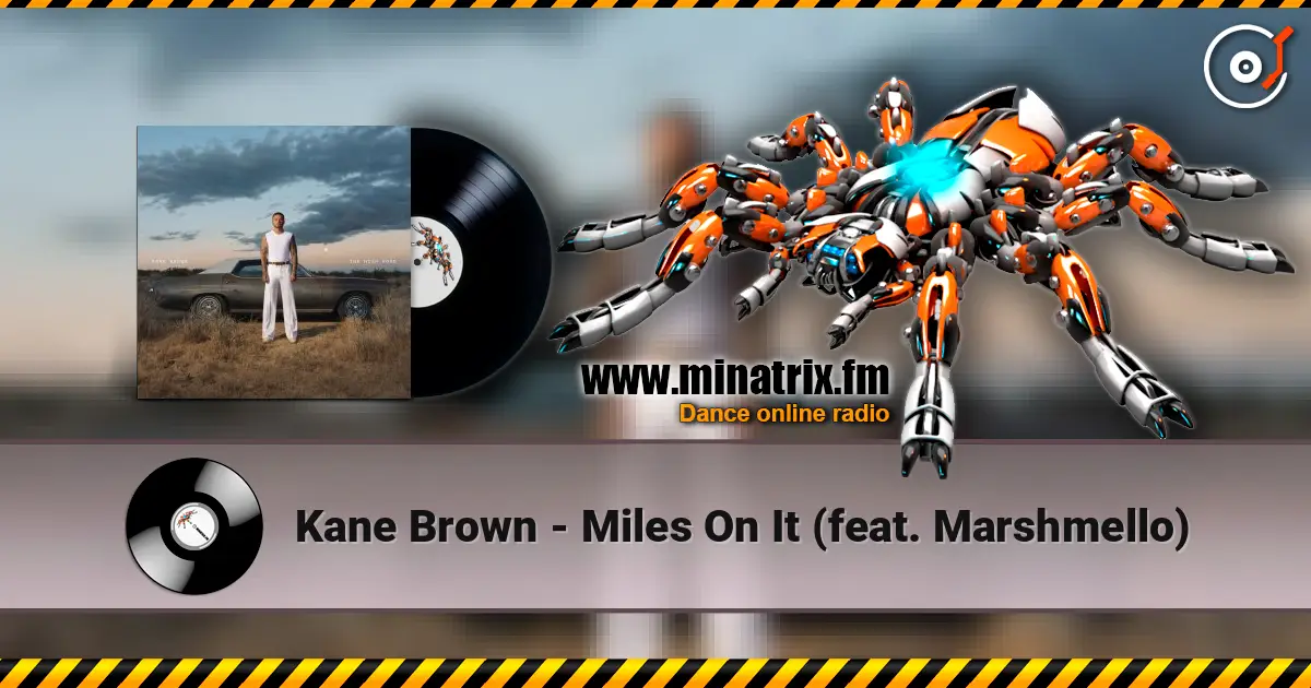 Kane Brown - Miles On It (feat. Marshmello) online in hoher Qualität hören | Minatrix.FM