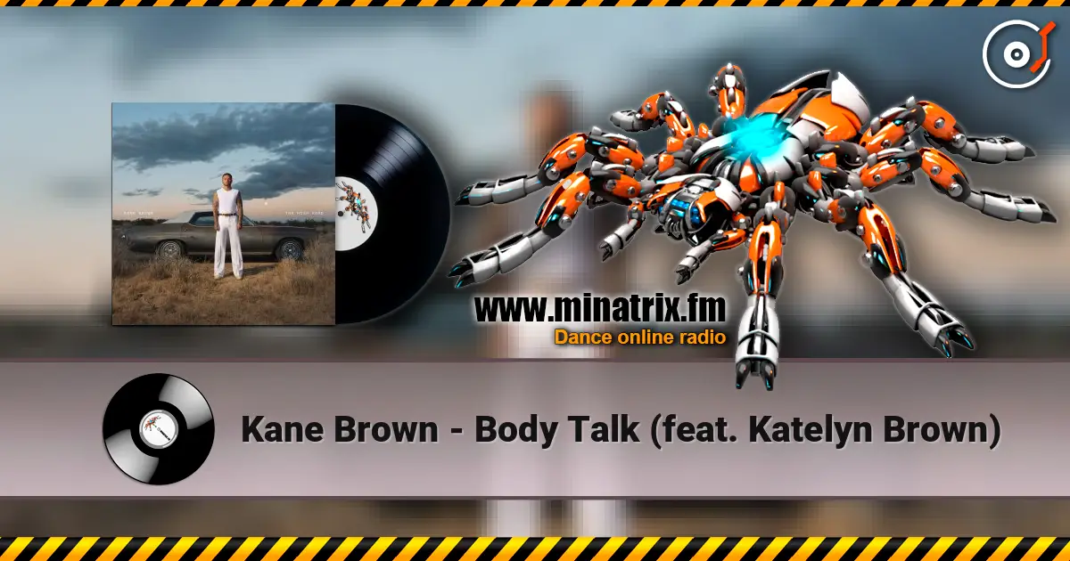 Kane Brown - Body Talk (feat. Katelyn Brown) online in hoher Qualität hören | Minatrix.FM
