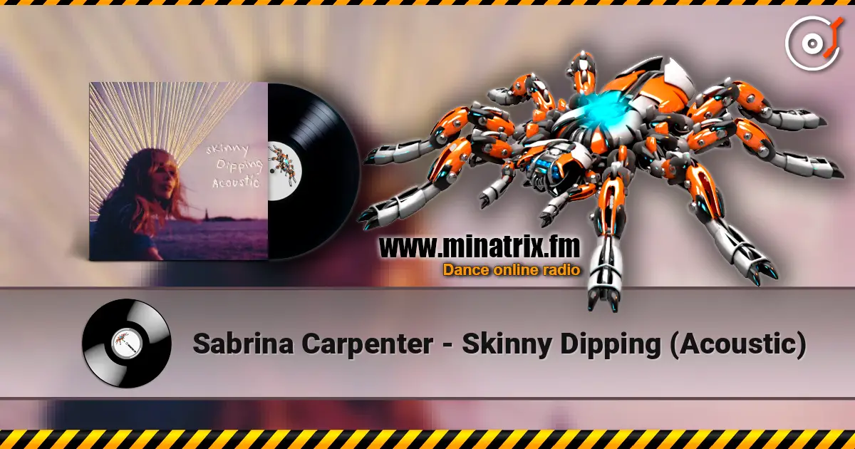 Sabrina Carpenter - Skinny Dipping (Acoustic) online in hoher Qualität hören | Minatrix.FM