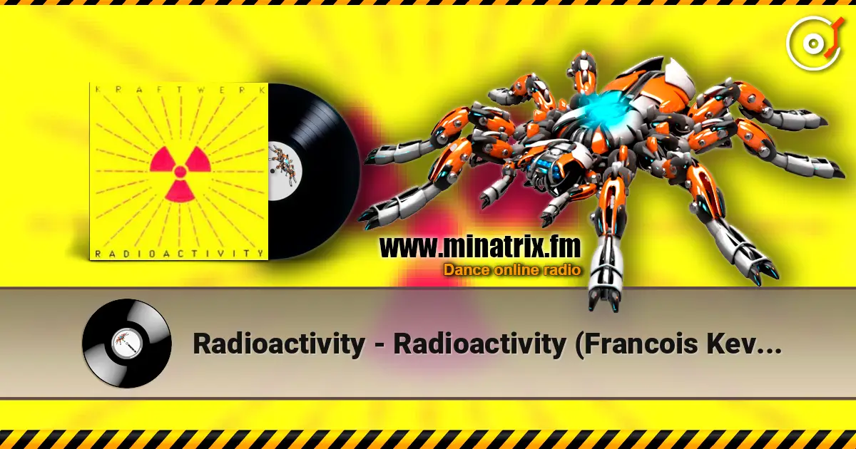 Radioactivity - Radioactivity (Francois Kevorkian Remix) online in hoher Qualität hören | Minatrix.FM