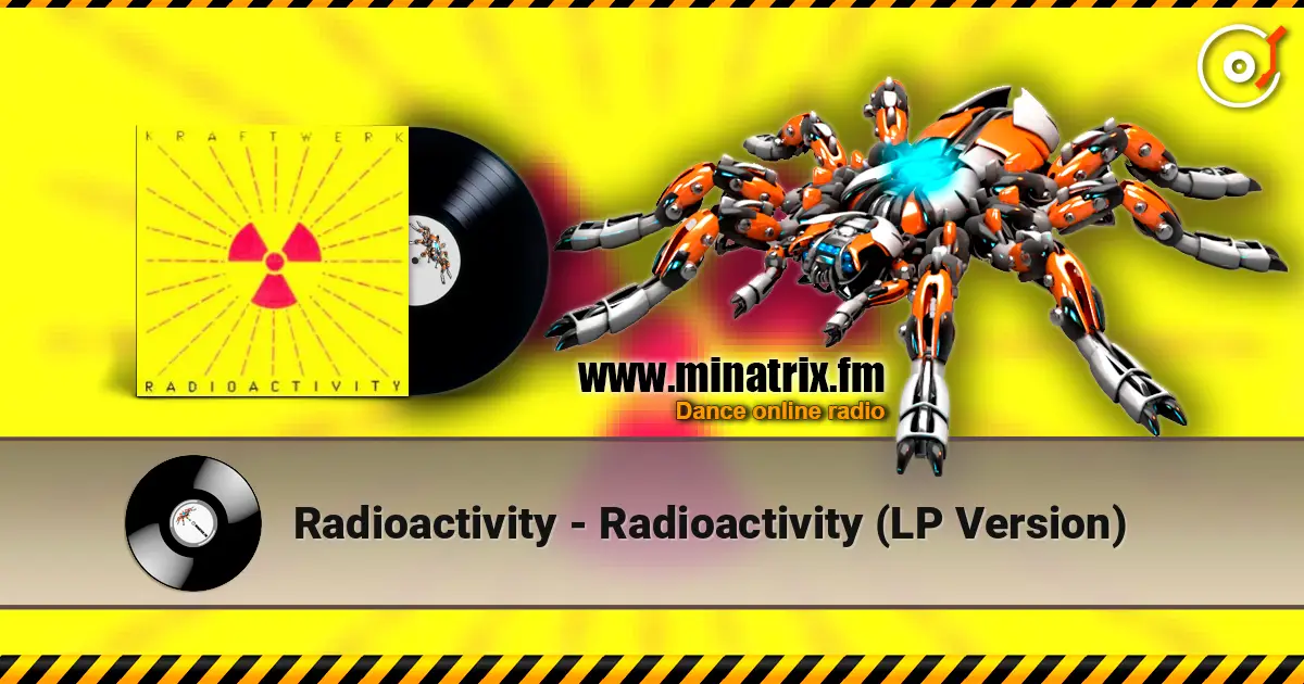 Radioactivity - Radioactivity (LP Version) online in hoher Qualität hören | Minatrix.FM